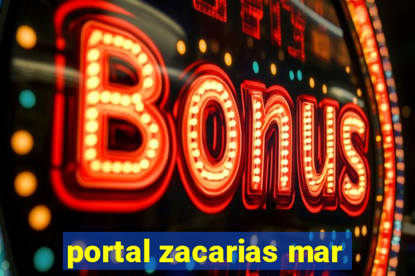 portal zacarias mar